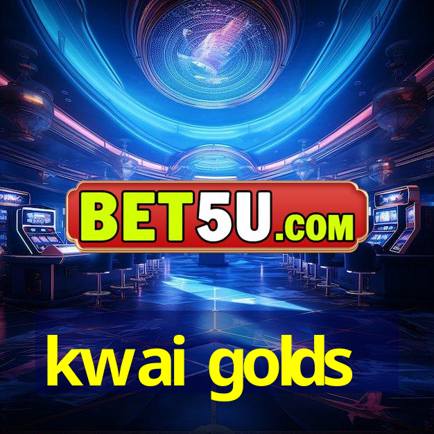 kwai golds